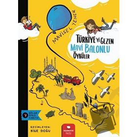 Redhouse Kidz Türkiyeyi Gezen Mavi Balonlu Öyküler