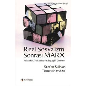 Reel Sosyalizm Sonrası Marx - Stefan Sullivan
