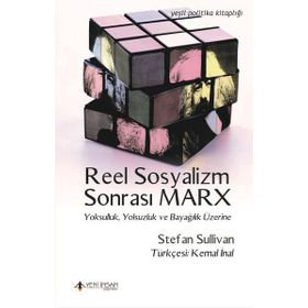 Reel Sosyalizm Sonrası Marx - Stefan Sullivan