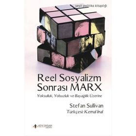Reel Sosyalizm Sonrası Marx - Stefan Sullivan