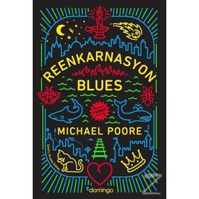 Reenkarnasyon Blues - Michael Poore