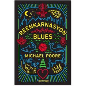 Reenkarnasyon Blues - Michael Poore