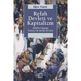 REFAH DEVLETI VE KAPITALIZM YILLARDA TÜRKİYEDE REFAH DEVLETI - OĞUZ TOPAK