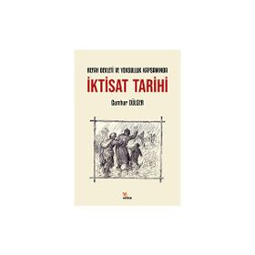 Refah Devleti ve Yoksulluk Kapsamında İktisat Tarihi Cumhur Dülger