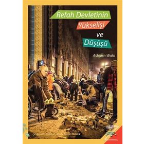 Refah Devletinin Yükselişi ve Düşüşü - Asbjorn Wahl