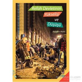 Refah Devletinin Yükselişi ve Düşüşü - Asbjorn Wahl