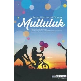 Refah Göstergesi Olarak Mutluluk Sema Ulutürk Akman
