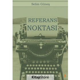 Referans Noktası - Selim Güneş