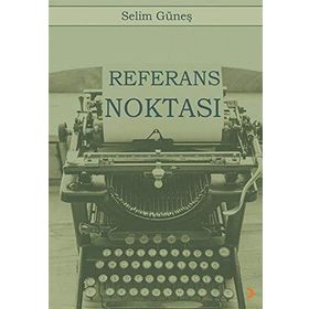 Referans Noktası - Selim Güneş