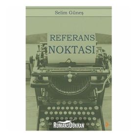 Referans Noktası - Selim Güneş