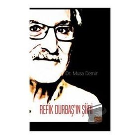Refik Durbaş'ın Şiiri Musa Demir