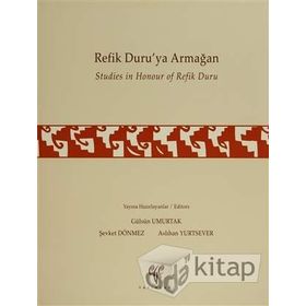 Refik Duru’ya Armağan Studies in Honour of Refik Duru - kollektif