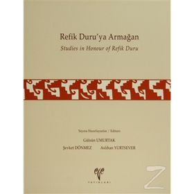 Refik Duru’ya Armağan Studies in Honour of Refik Duru - kollektif