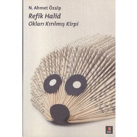 REFIK HALID OKLARI KIRILMIŞ KIRPI - N. AHMET ÖZLAP