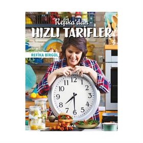 Refika’dan Hızlı Tarifler - Refika Birgül