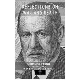 Reflections on War and Death - Sigmund Freud