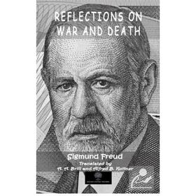 Reflections on War and Death - Sigmund Freud