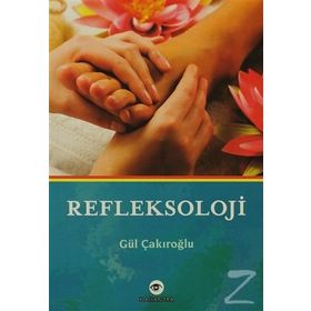 Refleksoloji - Gül Çakıroğlu