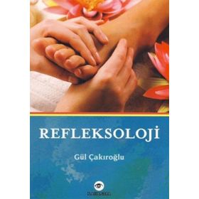 Refleksoloji - Gül Çakıroğlu