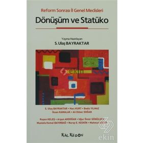 REFORM SONRASI İL GENEL MECLISLERI DÖNÜŞÜM VE STATÜKO - KOLEKTIF