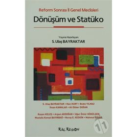 REFORM SONRASI İL GENEL MECLISLERI DÖNÜŞÜM VE STATÜKO - KOLEKTIF