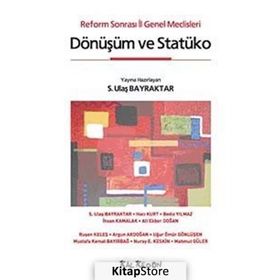 REFORM SONRASI İL GENEL MECLISLERI DÖNÜŞÜM VE STATÜKO - KOLEKTIF