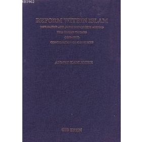 REFORM WİTHIN İSLAM: THE TAJDID AND JADID MOVEMEMT AMONG - AHMET KANLIDERE