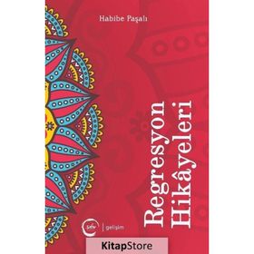 Regresyon Hikayeleri - Habibe Paşalı