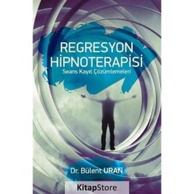 Regresyon Hipnoterapisi - Bülent Uran