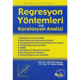 REGRESYON YÖNTEMLERİ VE KORELASYON ANALIZI - BEYZA AKDAĞ;KADIR SÜMBÜLOĞLU