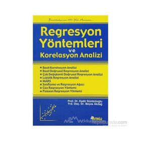 REGRESYON YÖNTEMLERİ VE KORELASYON ANALIZI - BEYZA AKDAĞ;KADIR SÜMBÜLOĞLU