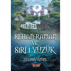 Rehan Raman ve Sırlı Yüzük - Zeliha Üzümcü