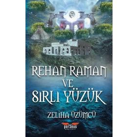Rehan Raman ve Sırlı Yüzük - Zeliha Üzümcü