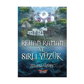 Rehan Raman ve Sırlı Yüzük - Zeliha Üzümcü