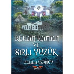Rehan Raman ve Sırlı Yüzük - Zeliha Üzümcü