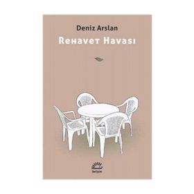 Rehavet Havası - Deniz Arslan