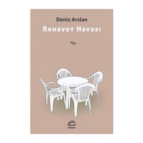 Rehavet Havası - Deniz Arslan