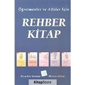 REHBER KITAP ÖĞRETMENLER VE AILELER İÇİN - PINAR KOÇ YILDIRIM