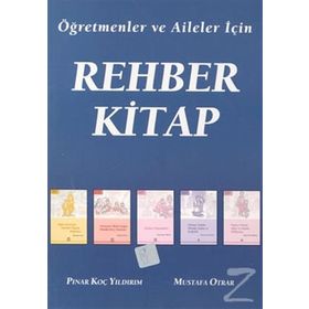 REHBER KITAP ÖĞRETMENLER VE AILELER İÇİN - PINAR KOÇ YILDIRIM