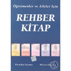 REHBER KITAP ÖĞRETMENLER VE AILELER İÇİN - PINAR KOÇ YILDIRIM