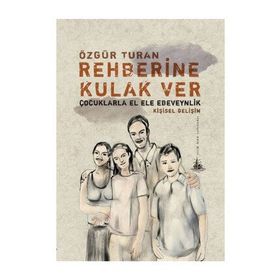 REHBERINE KULAK VER - ÖZGÜR TURAN