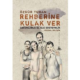 REHBERINE KULAK VER - ÖZGÜR TURAN