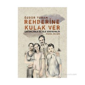 REHBERINE KULAK VER - ÖZGÜR TURAN