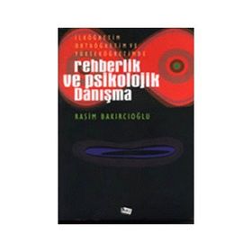 REHBERLIK VE PSIKOLOJIK DANISMA - RASIM BAKIRCIOĞLU
