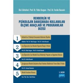 REHBERLIK VE PSIKOLOJIK DANIŞMADA KULLANILAN ÖLÇME ARAÇLARI VE PROGRAMLAR DIZISI - YILDIZ KUZGUN;FERIDE BACANLI