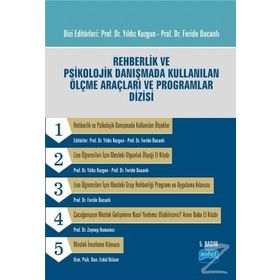 REHBERLIK VE PSIKOLOJIK DANIŞMADA KULLANILAN ÖLÇME ARAÇLARI VE PROGRAMLARI DIZISI - YILDIZ KUZGUN;FERIDE BACANLI