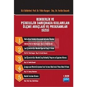 REHBERLIK VE PSIKOLOJIK DANIŞMADA KULLANILAN ÖLÇME ARAÇLARI VE PROGRAMLARI DIZISI - YILDIZ KUZGUN;FERIDE BACANLI