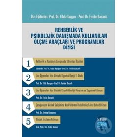REHBERLIK VE PSIKOLOJIK DANIŞMADA KULLANILAN ÖLÇME ARAÇLARI VE PROGRAMLARI DIZISI - YILDIZ KUZGUN;FERIDE BACANLI