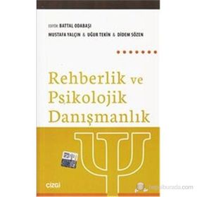 REHBERLIK VE PSIKOLOJIK DANIŞMANLIK - MUSTAFA YALÇIN;UĞUR TEKIN;DIDEM SÖZEN