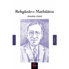 Rehgüzar-ı Matbuatta - Abdullah Zühdi